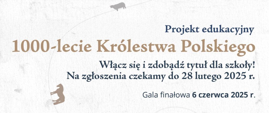Projekt 1000 - lecie Królestwa Polskiego